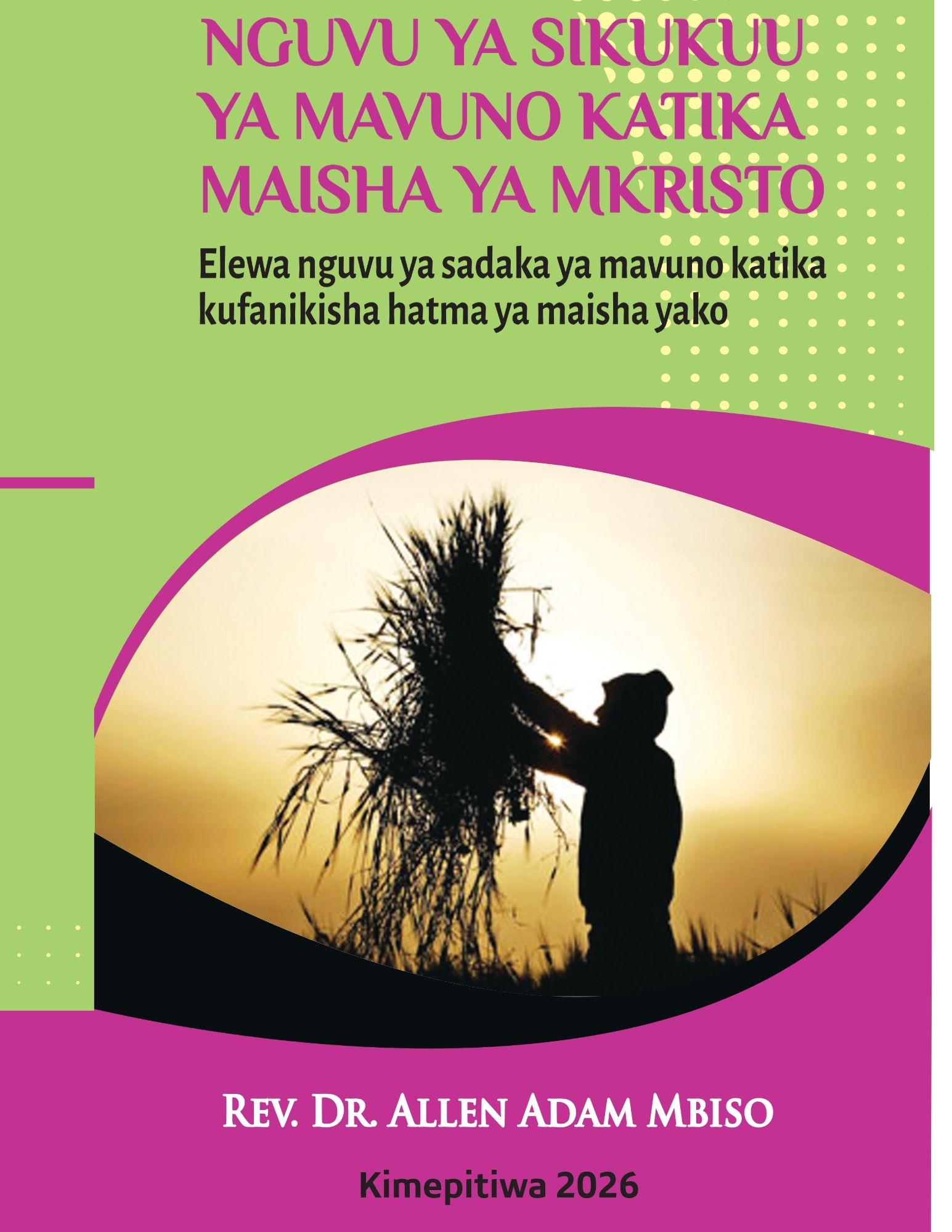 Nguvu ya Sikukuu ya Mavuno katika Maisha ya Mkristo